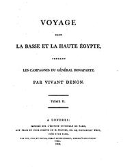 Cover of: Voyage dans la Basse et la Haute Egypte, pendant les campagnes du général Bonaparte. by Vivant Denon