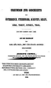 Cover of: Urkunden zur Geschiche von Österreich, Steiermark, Kärnten, Krain, Görz, Triest, Istrien, Tirol ... by Joseph Chmel