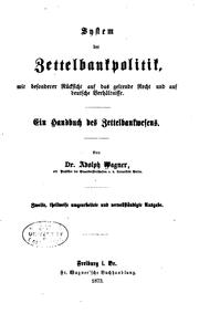 Cover of: System der Zettelbankpolitik,mit besonderer Rücksicht auf das geltende Recht ... by Adolf Heinrich Gotthilf Wagner