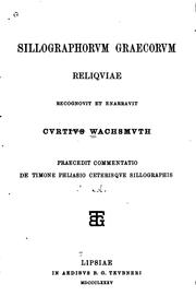 Cover of: Sillographorum Graecorum reliquiae by Curt Wachsmuth