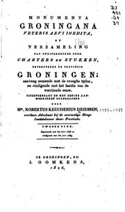 Cover of: Monumenta Groningana veteris aevi inedita: of Verzameling van onuitgegevene ...