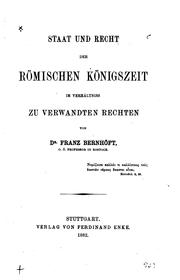 Cover of: Staat und Recht der römischen Königszeit im verhältniss zu Verwandten rechten