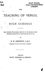 Cover of: The Teaching of Vergil in High Schools: Read Before the Classical Section of the Indiana State ...
