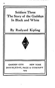 Cover of: Soldiers Three: The Story of the Gadsbys ; In Black and White by Rudyard Kipling