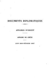 Cover of: Documents diplomatiques: Revision des traités tunisiens [12 mai] 1881-[16 octobre] 1897