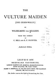 Cover of: The Vulture Maiden: [Die Geier-wally] by Wilhelmine von Hillern, Wilhelmine von Hillern