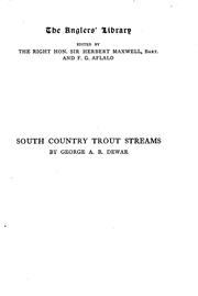 Cover of: The South Country Trout Streams by George Albemarle Bertie Dewar