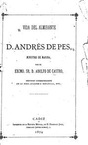 Cover of: Vida del almirante D. Andrés de Pes, ministro de Marina by Adolfo de Castro
