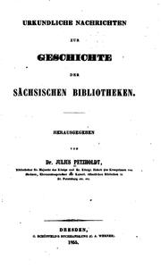 Cover of: Urkundliche Nachrichten zur Geschichte der sächsischen Bibliotheken