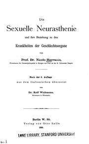 Cover of: Die sexuelle Neurasthenie und ihre Beziehung zu den Krankheiten der Geschlechtsorgane