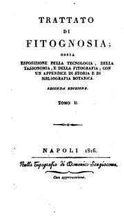 Cover of: Trattato di fitognosia; ossia Esposizione della tecnologia, della tassonomia, e della fitografia