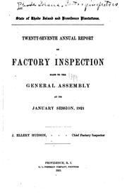 Cover of: Annual Report of Factory Inspection Made to the General Assembly ...