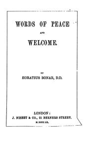 Cover of: Words of peace and welcome by Horatius Bonar, Horatius Bonar