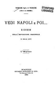 Cover of: Vedi Napoli e poi: ricordo dell'Esposizione nazionale di belle arti by Pietro Francesco Leopoldo Coccoluto Ferrigni