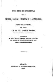 Cover of: Studj clinici ed esperimentali sulla natura, causa e terapia della pellagra
