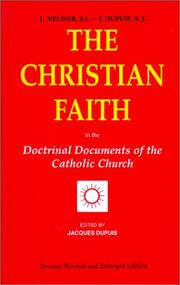 Cover of: The Christian Faith: In the Doctrinal Documents of the Catholic Church