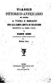 Cover of: Viaggio pittorico-antiquario da Roma: a Tivoli e Subiaco sino alla famosa grotta di Collepardo ...