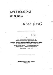 Cover of: Swift Decadence of Sunday: What Next? by Abram Herbert Lewis