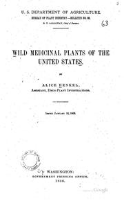 Cover of: Wild Medicinal Plants of the United States by Alice Henkel