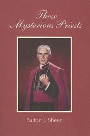 Cover of: Those Mysterious Priests by Fulton J. Sheen