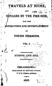 Cover of: Travels at Home and Voyages by the Fireside: For the Instruction and Entertainment of Young Persons