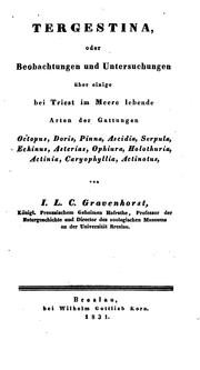Cover of: Tergestina, oder Beobachtungen und Untersuchungen über einige bei Triest im Meere lebende Arten ... by Johann Ludwig Christian Gravenhorst