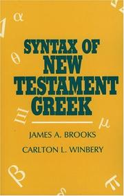 Syntax of New Testament Greek by Brooks, James A.