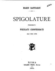 Cover of: Spigolature: premessovi peccati confessati dello stesso autore