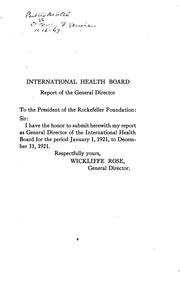 Annual Report - Rockefeller Foundation, International Health Board. by Rockefeller Foundation International Health Board