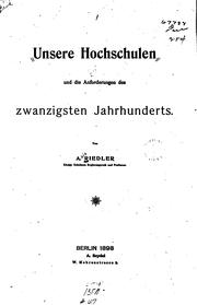 Cover of: Unsere Hochschulen und die Anforderungen des zwanzigsten Jahrhunderts by Alois Riedler