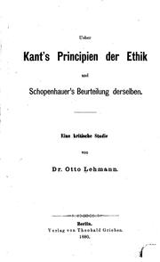 Cover of: Ueber Kant's Principien der Ethik und Schopenhauer's Beurteilung derselben ...
