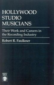 Cover of: Hollywood studio musicians: their work and careers in the recording industry