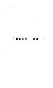 Cover of: Thermidor: d'après les sources orginales et les documents authentiques, avec un portrait de ...