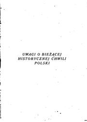 Cover of: Uwagi o bieżącej historycznej chwili polski