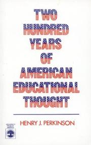Cover of: Two hundred years of American educational thought by Henry J. Perkinson