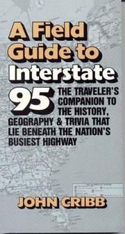 Cover of: A field guide to Interstate 95 by John Cribb