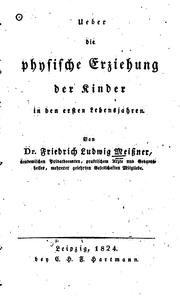 Cover of: Ueber die physische Erziehung der Kinder in den ersten Lebensjahren