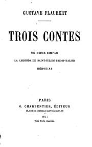 Cover of: Trois contes: Un cœur simple; La légende de Saint-Julien l'Hospitalier; Herodias by Gustave Flaubert