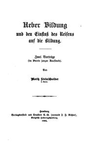 Cover of: Ueber Bildung und den Einflunss des Reisens aus die Bildung: Zwei Vorträge im Verein junger ...