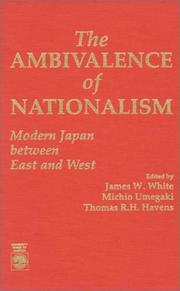 Cover of: The Ambivalence of nationalism by edited by James W. White, Michio Umegaki, Thomas R.H. Havens.