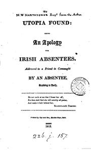 Cover of: Utopia found: an apology for Irish absentees, by an absentee, residing in Bath [E. Mangin]. | Edward Mangin
