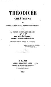 Cover of: Théodicée chrétienne; ou, Comparison de la notion chrétienne avec la notion rationaliste de Dieu by Henri-Louis-Charles Maret