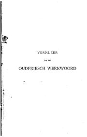 Vormleer van het Oudfriesch werkwoord by Jozef Jacobs