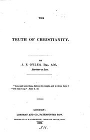 Cover of: The truth of Christianity by J.F Gyles
