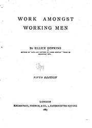 Cover of: Work Amongst Working Men by Ellice Hopkins, Ellice Hopkins