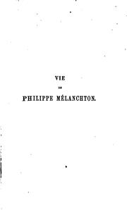 Cover of: Vie de Philippe Mélanchton by Karl Friedrich Ledderhose