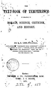 Cover of: The text-book of temperance in relation to morals, science, criticism and history