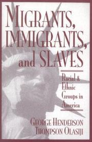 Cover of: Migrants, immigrants, and slaves | Henderson, George