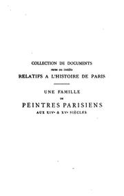 Cover of: Une famille de peintres parisiens aux XIVe et XVe siècles: documents et pièces originales ...