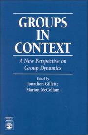 Cover of: Groups in context: a new perspective on group dynamics